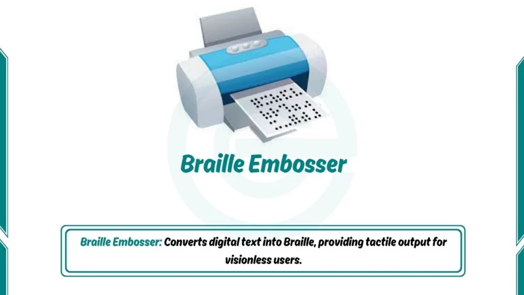 image showing Braille Embosser as an examples of output devices
