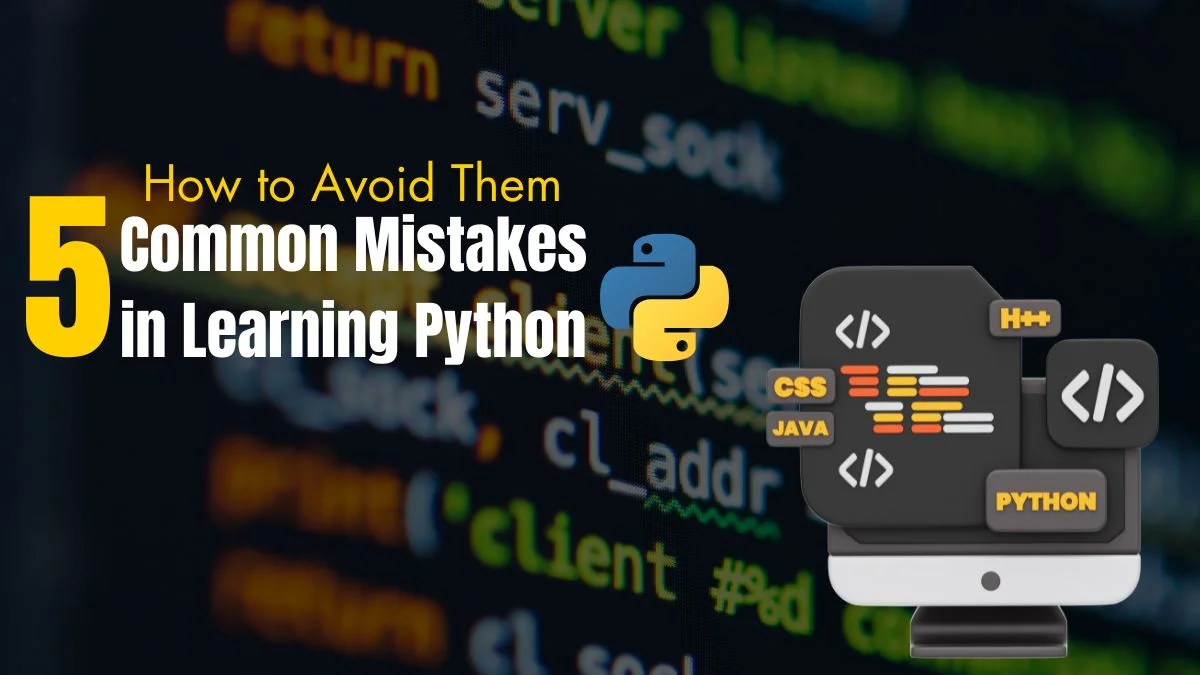 Common Mistakes in Learning Python featured image